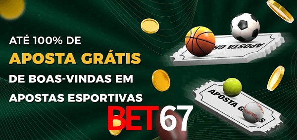 Bet67 Ate 100% de Aposta Gratis